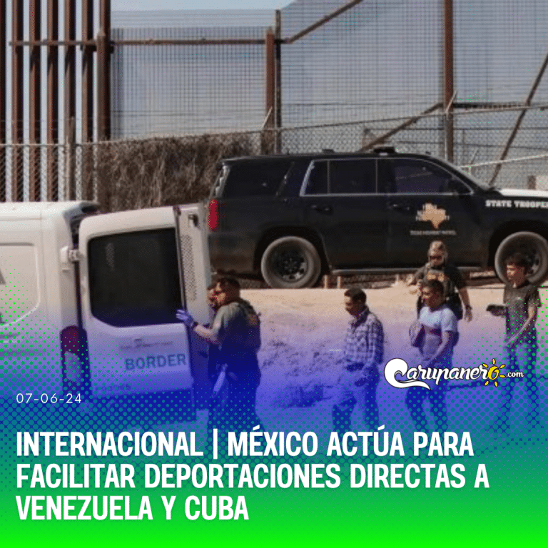 México Actúa para Facilitar Deportaciones Directas a Venezuela y Cuba